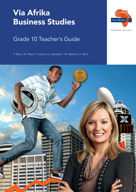 Via Afrika Business Studies Grade 10 Teacher's Guide