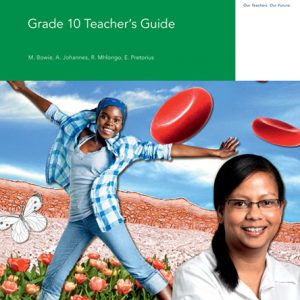 Via Afrika Life Sciences Grade 10 Teacher's Guide
