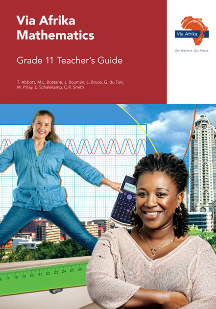 Via Afrika Mathematics Grade 11 Teacher's Guide
