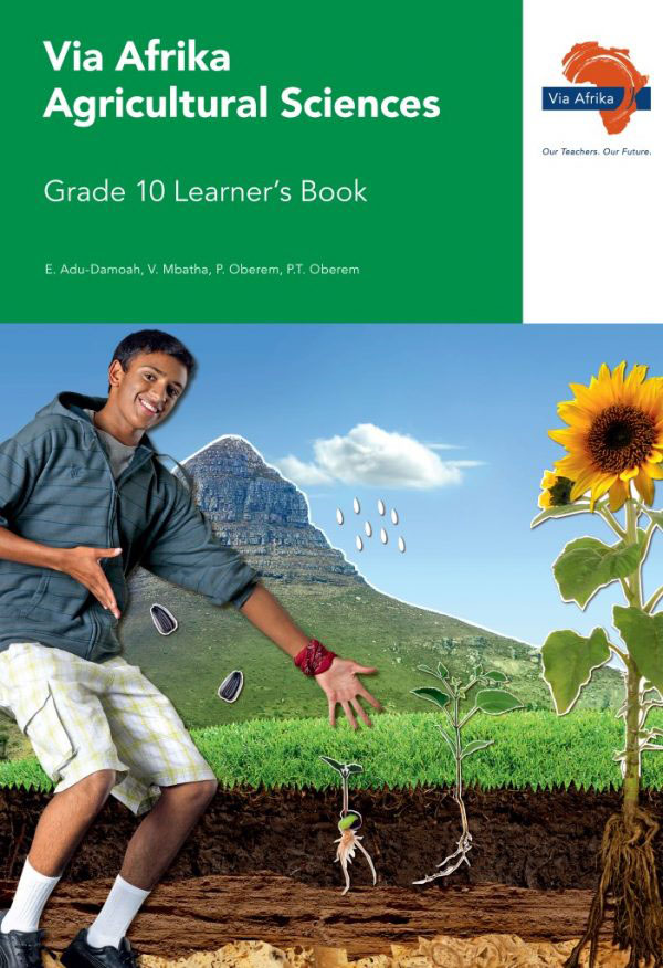 Via Afrika Agricultural Sciences Grade 10 Learner's Book