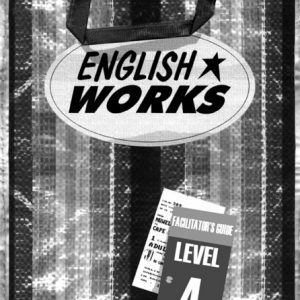 English Works Level 4 Facilitator's Guide
