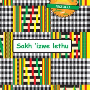 Learn & Live Series: Sakh'izwe lethu Level 1 Learner's Workbook