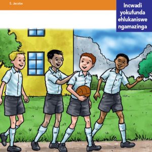 Via Afrika isiZulu Home Language Intermediate Phase Graded Reader 19 Abangani