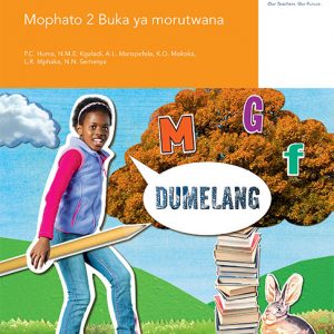 Via Afrika Setswana Home Language Grade 2 Learner’s Book