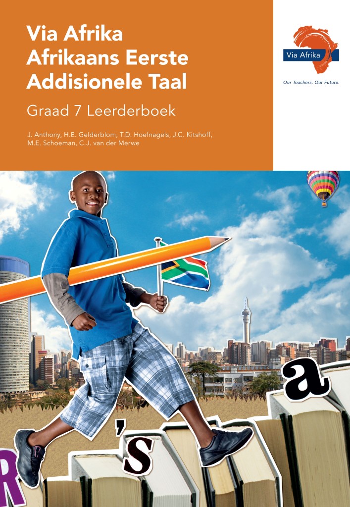 Via Afrika Afrikaans Eerste Addisionele Taal Graad 7 Leerderboek