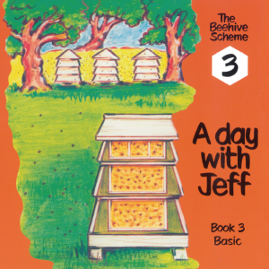 Beehive Book 3: A day with Jeff
