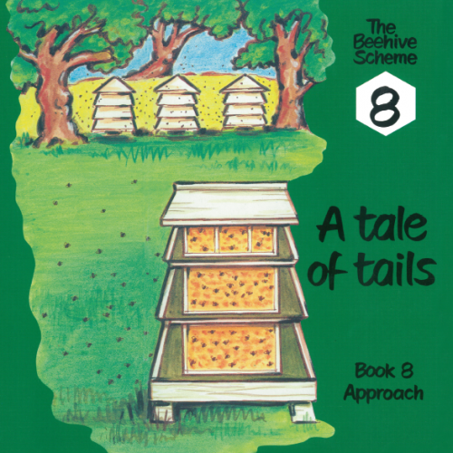 Beehive Book 8: A tale of tails
