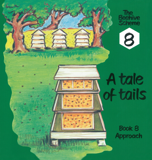 Beehive Book 8: A tale of tails