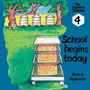 Beehive Book 4: School begins today