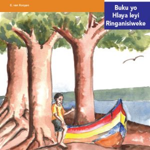 Via Afrika Xitsonga Home Language Intermediate Phase Graded Reader 13 Murhi exikepeni