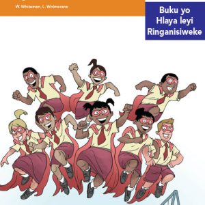 Via Afrika Xitsonga Home Language Intermediate Phase Graded Reader 15 Vanhu eka vutshamo bya vaakatiko