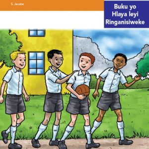 Via Afrika Xitsonga Home Language Intermediate Phase Graded Reader 19 Vanghana