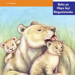 Via Afrika Xitsonga Home Language Intermediate Phase Graded Reader 20 Nghala yo basa ya ka Skhukhuza