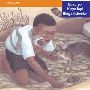Via Afrika Xitsonga Home Language Intermediate Phase Graded Reader 28 Tsakani na ndzilo lowukulu