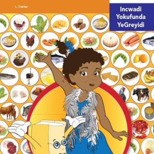 Via Afrika isiNdebele Home Language Intermediate Phase Graded Reader 3 Ukudla kubuyaphi