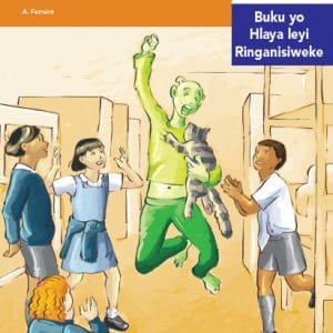 Via Afrika Xitsonga Home Language Intermediate Phase Graded Reader 31 Pulani ya rihlaza