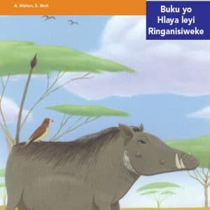 Via Afrika Xitsonga Home Language Intermediate Phase Graded Reader 32 Ndyangu lowunene wa tinguluvenhova