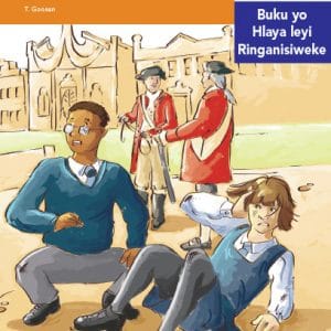 Via Afrika Xitsonga Home Language Intermediate Phase Graded Reader 35 Goji ra xinyami
