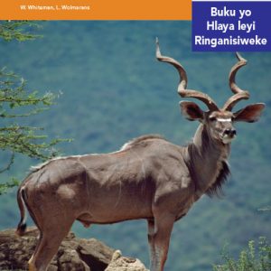 Via Afrika Xitsonga Home Language Intermediate Phase Graded Reader 9 Swiharhi swa nhova