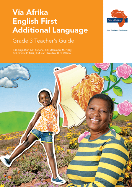 Via Afrika English First Additional Language Grade 3 Teacher’s Guide