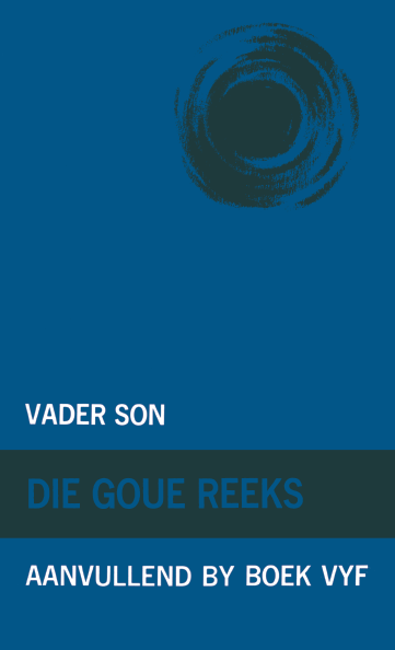 Goue Reeks Vlak 5: Vader Son (Aanvullende boek)