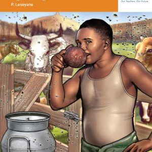 Via Afrika Setswana Home Language Grade 7 Novel: Motlhopha-ntsi ke yo o kgorang