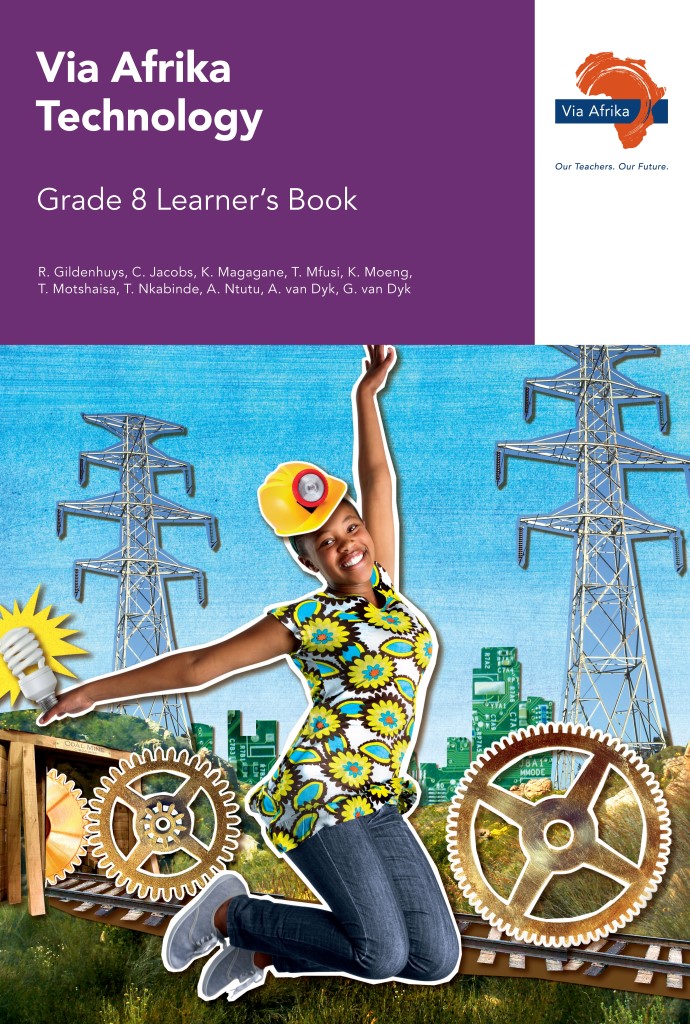 Via Afrika Technology Grade 8 Learner's Book