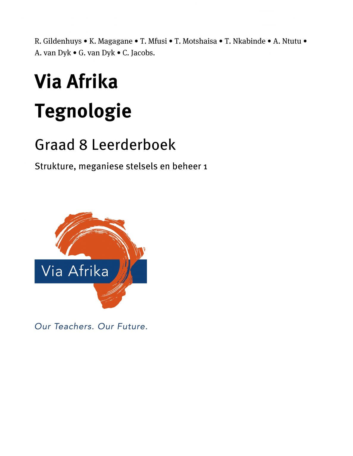 eBoek Enkel Onderwerp ePub vir tablette: Strukture, meganiese stelsels en beheer 1 vir Via Afrika Tegnologie Graad 8 Leerderboek